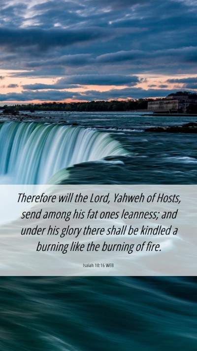 Picture 06 - Isaiah 10:16 WEB Mobile Phone Wallpaper - Therefore will the Lord, Yahweh of Hosts, send - Mobile Bible Verse Wallpaper