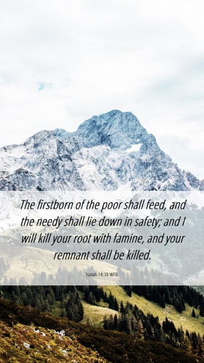 Picture 06 - Isaiah 14:30 WEB Mobile Phone Wallpaper - The firstborn of the poor shall feed, and the - Mobile Bible Verse Wallpaper