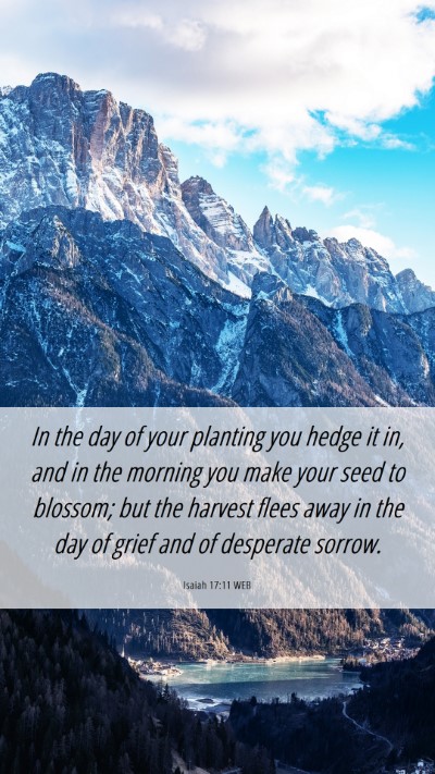 Picture 06 - Isaiah 17:11 WEB Mobile Phone Wallpaper - In the day of your planting you hedge it in, and - Mobile Bible Verse Wallpaper
