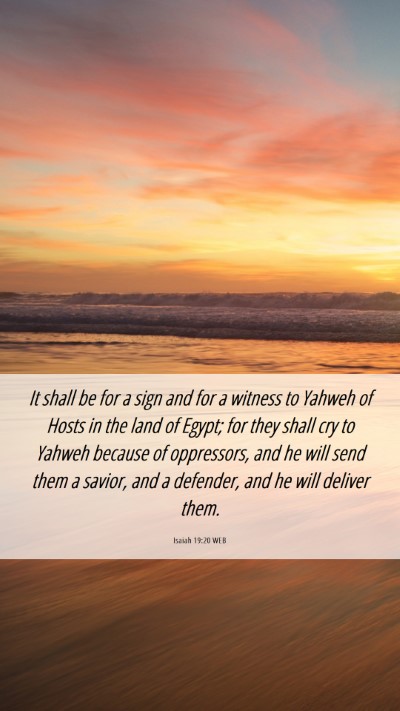 Picture 06 - Isaiah 19:20 WEB Mobile Phone Wallpaper - It shall be for a sign and for a witness to - Mobile Bible Verse Wallpaper