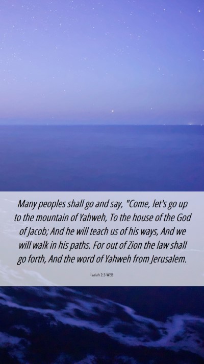 Picture 06 - Isaiah 2:3 WEB Mobile Phone Wallpaper - Many peoples shall go and say, 
