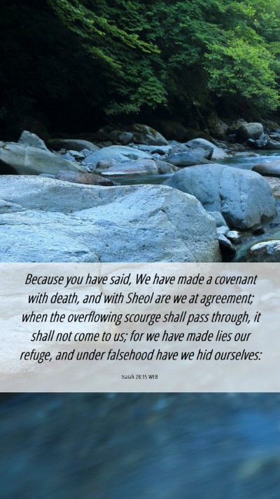 Picture 06 - Isaiah 28:15 WEB Mobile Phone Wallpaper - Because you have said, We have made a covenant - Mobile Bible Verse Wallpaper