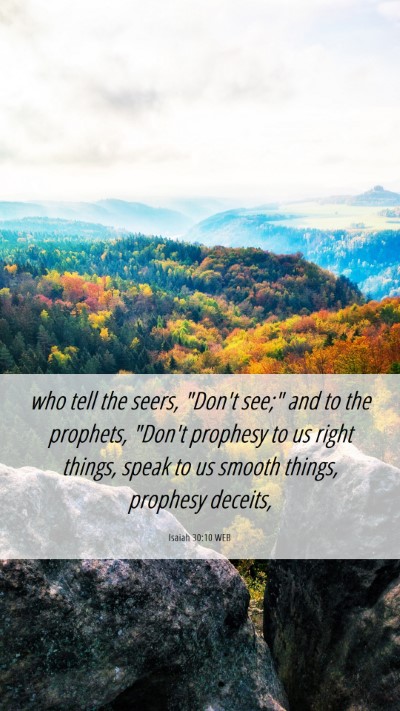 Picture 06 - Isaiah 30:10 WEB Mobile Phone Wallpaper - who tell the seers, 