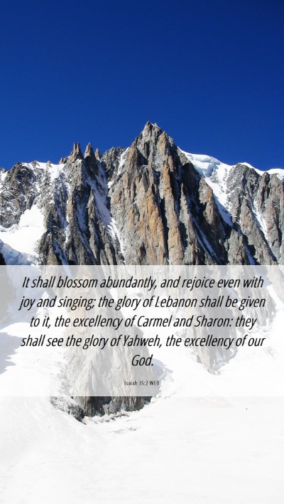 Picture 06 - Isaiah 35:2 WEB Mobile Phone Wallpaper - It shall blossom abundantly, and rejoice even - Mobile Bible Verse Wallpaper