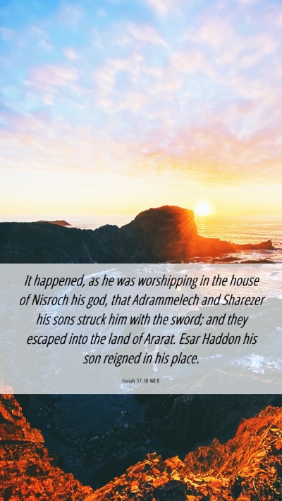 Picture 06 - Isaiah 37:38 WEB Mobile Phone Wallpaper - It happened, as he was worshipping in the house - Mobile Bible Verse Wallpaper