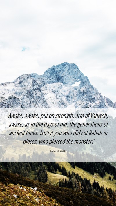 Picture 06 - Isaiah 51:9 WEB Mobile Phone Wallpaper - Awake, awake, put on strength, arm of Yahweh; - Mobile Bible Verse Wallpaper
