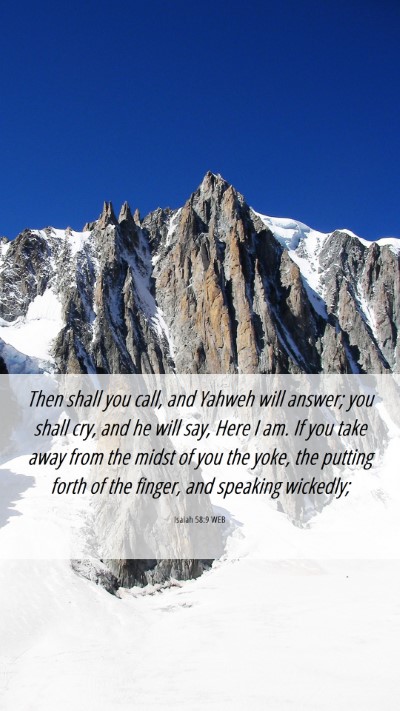 Picture 06 - Isaiah 58:9 WEB Mobile Phone Wallpaper - Then shall you call, and Yahweh will answer; you - Mobile Bible Verse Wallpaper