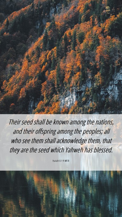 Picture 06 - Isaiah 61:9 WEB Mobile Phone Wallpaper - Their seed shall be known among the nations, and - Mobile Bible Verse Wallpaper