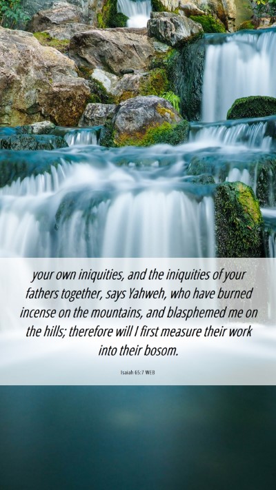 Picture 06 - Isaiah 65:7 WEB Mobile Phone Wallpaper - your own iniquities, and the iniquities of your - Mobile Bible Verse Wallpaper