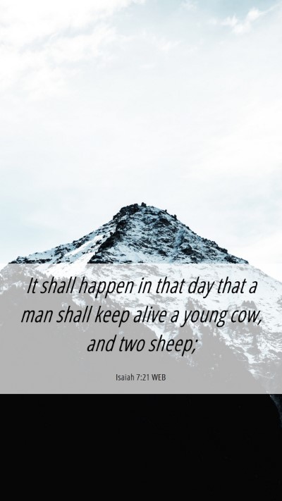 Picture 06 - Isaiah 7:21 WEB Mobile Phone Wallpaper - It shall happen in that day that a man shall keep - Mobile Bible Verse Wallpaper