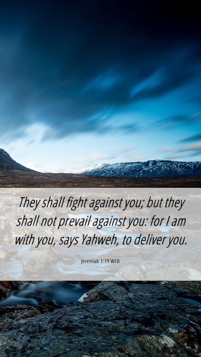 Picture 06 - Jeremiah 1:19 WEB Mobile Phone Wallpaper - They shall fight against you; but they shall not - Mobile Bible Verse Wallpaper