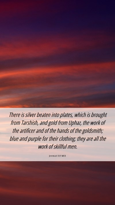 Picture 06 - Jeremiah 10:9 WEB Mobile Phone Wallpaper - There is silver beaten into plates, which is - Mobile Bible Verse Wallpaper