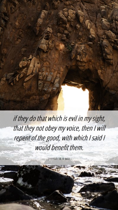 Picture 06 - Jeremiah 18:10 WEB Mobile Phone Wallpaper - if they do that which is evil in my sight, that - Mobile Bible Verse Wallpaper