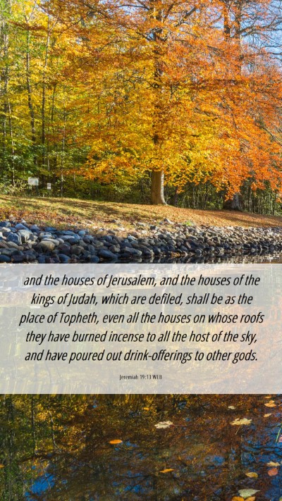 Picture 06 - Jeremiah 19:13 WEB Mobile Phone Wallpaper - and the houses of Jerusalem, and the houses of - Mobile Bible Verse Wallpaper