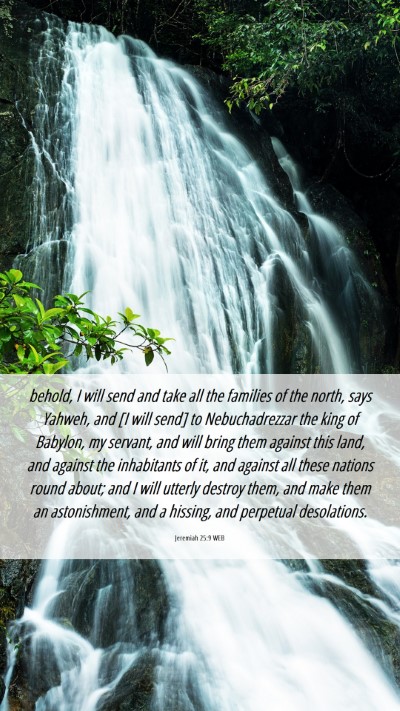 Picture 06 - Jeremiah 25:9 WEB Mobile Phone Wallpaper - behold, I will send and take all the families of - Mobile Bible Verse Wallpaper