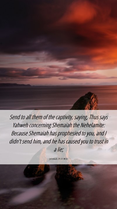 Picture 06 - Jeremiah 29:31 WEB Mobile Phone Wallpaper - Send to all them of the captivity, saying, Thus - Mobile Bible Verse Wallpaper