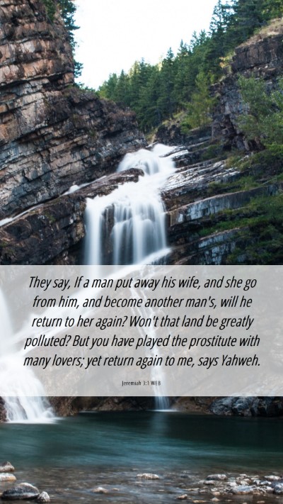 Picture 06 - Jeremiah 3:1 WEB Mobile Phone Wallpaper - They say, If a man put away his wife, and she go - Mobile Bible Verse Wallpaper