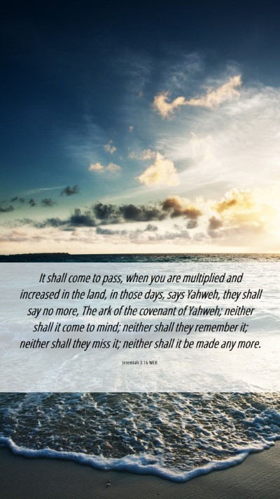 Picture 06 - Jeremiah 3:16 WEB Mobile Phone Wallpaper - It shall come to pass, when you are multiplied - Mobile Bible Verse Wallpaper