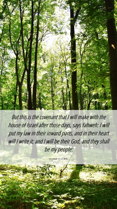 Picture 06 - Jeremiah 31:33 WEB Mobile Phone Wallpaper - But this is the covenant that I will make with - Mobile Bible Verse Wallpaper
