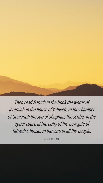 Picture 06 - Jeremiah 36:10 WEB Mobile Phone Wallpaper - Then read Baruch in the book the words of - Mobile Bible Verse Wallpaper