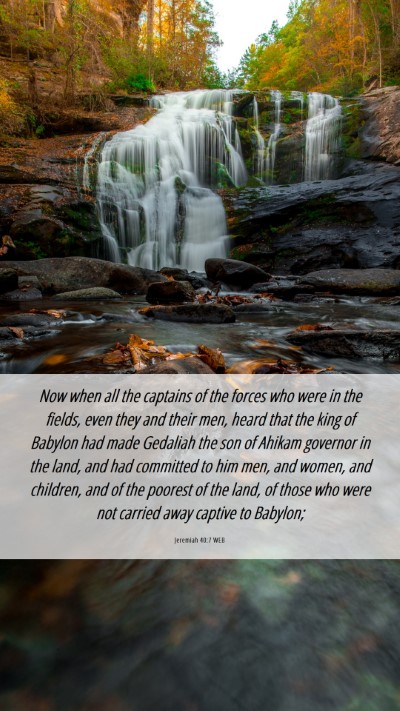 Picture 06 - Jeremiah 40:7 WEB Mobile Phone Wallpaper - Now when all the captains of the forces who were - Mobile Bible Verse Wallpaper