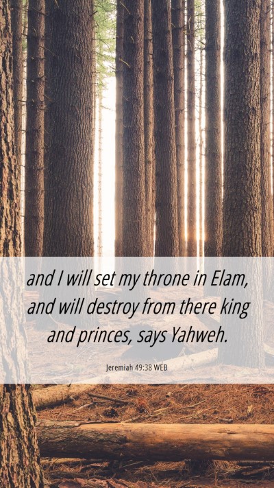 Picture 06 - Jeremiah 49:38 WEB Mobile Phone Wallpaper - and I will set my throne in Elam, and will - Mobile Bible Verse Wallpaper