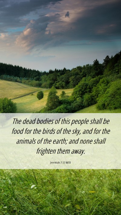 Picture 06 - Jeremiah 7:33 WEB Mobile Phone Wallpaper - The dead bodies of this people shall be food for - Mobile Bible Verse Wallpaper