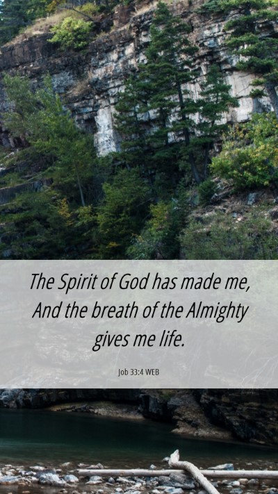 Picture 06 - Job 33:4 WEB Mobile Phone Wallpaper - The Spirit of God has made me, And the breath of - Mobile Bible Verse Wallpaper