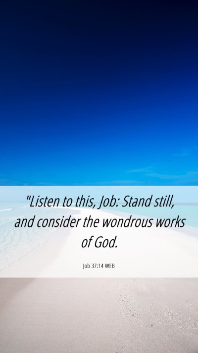 Picture 06 - Job 37:14 WEB Mobile Phone Wallpaper - 