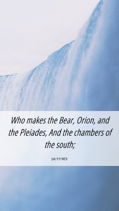 Picture 06 - Job 9:9 WEB Mobile Phone Wallpaper - Who makes the Bear, Orion, and the Pleiades, And - Mobile Bible Verse Wallpaper