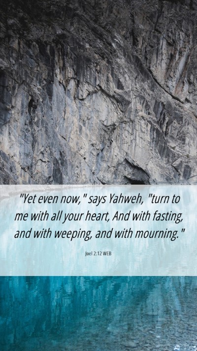 Picture 06 - Joel 2:12 WEB Mobile Phone Wallpaper - 
