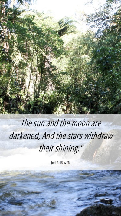 Picture 06 - Joel 3:15 WEB Mobile Phone Wallpaper - The sun and the moon are darkened, And the stars - Mobile Bible Verse Wallpaper