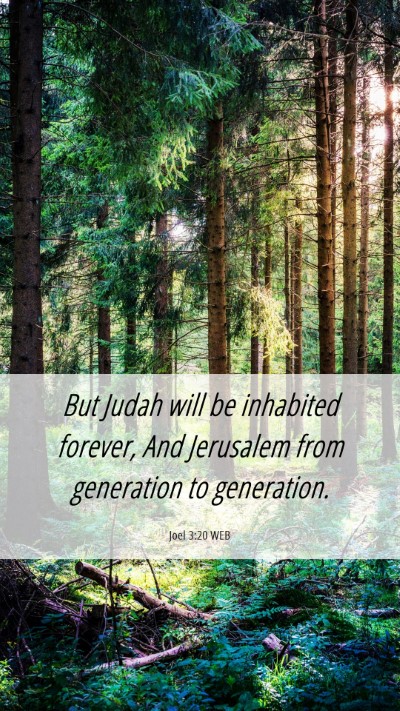 Picture 06 - Joel 3:20 WEB Mobile Phone Wallpaper - But Judah will be inhabited forever, And - Mobile Bible Verse Wallpaper