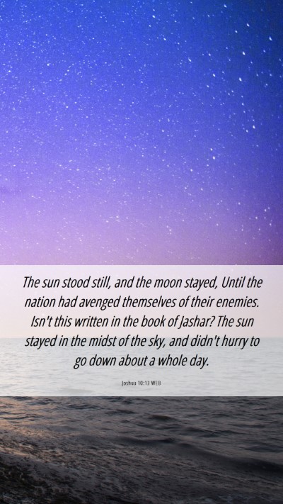 Picture 06 - Joshua 10:13 WEB Mobile Phone Wallpaper - The sun stood still, and the moon stayed, Until - Mobile Bible Verse Wallpaper