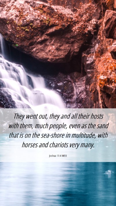 Picture 06 - Joshua 11:4 WEB Mobile Phone Wallpaper - They went out, they and all their hosts with - Mobile Bible Verse Wallpaper