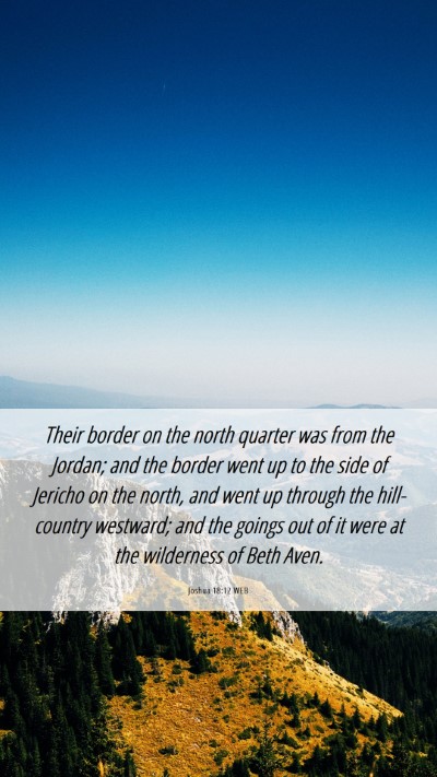 Picture 06 - Joshua 18:12 WEB Mobile Phone Wallpaper - Their border on the north quarter was from the - Mobile Bible Verse Wallpaper