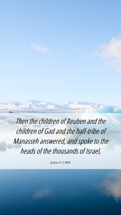 Picture 06 - Joshua 22:21 WEB Mobile Phone Wallpaper - Then the children of Reuben and the children of - Mobile Bible Verse Wallpaper