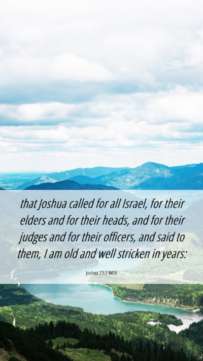 Picture 06 - Joshua 23:2 WEB Mobile Phone Wallpaper - that Joshua called for all Israel, for their - Mobile Bible Verse Wallpaper