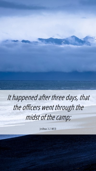 Picture 06 - Joshua 3:2 WEB Mobile Phone Wallpaper - It happened after three days, that the officers - Mobile Bible Verse Wallpaper