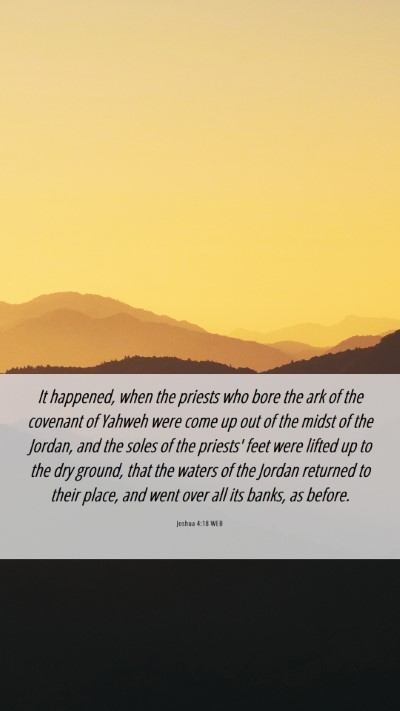 Picture 06 - Joshua 4:18 WEB Mobile Phone Wallpaper - It happened, when the priests who bore the ark of - Mobile Bible Verse Wallpaper