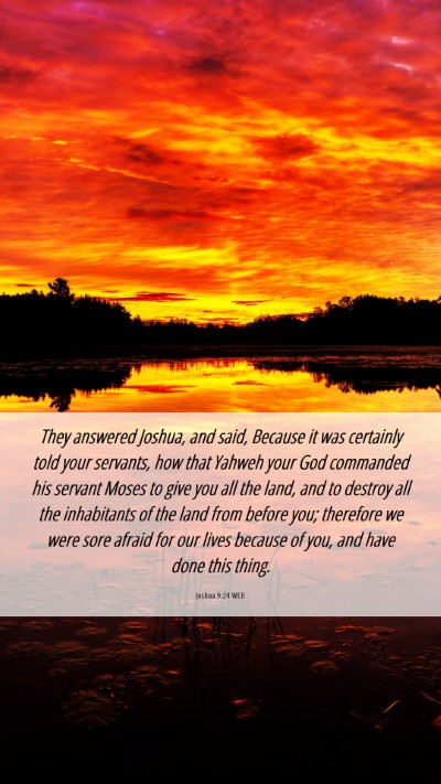 Picture 06 - Joshua 9:24 WEB Mobile Phone Wallpaper - They answered Joshua, and said, Because it was - Mobile Bible Verse Wallpaper