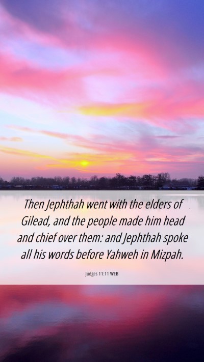 Picture 06 - Judges 11:11 WEB Mobile Phone Wallpaper - Then Jephthah went with the elders of Gilead, and - Mobile Bible Verse Wallpaper