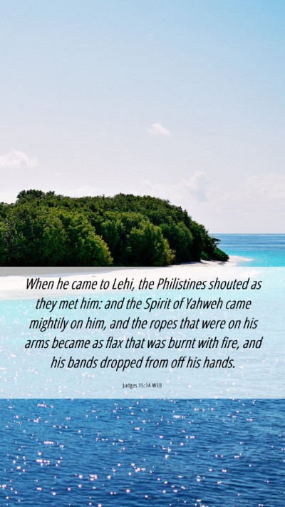 Picture 06 - Judges 15:14 WEB Mobile Phone Wallpaper - When he came to Lehi, the Philistines shouted as - Mobile Bible Verse Wallpaper