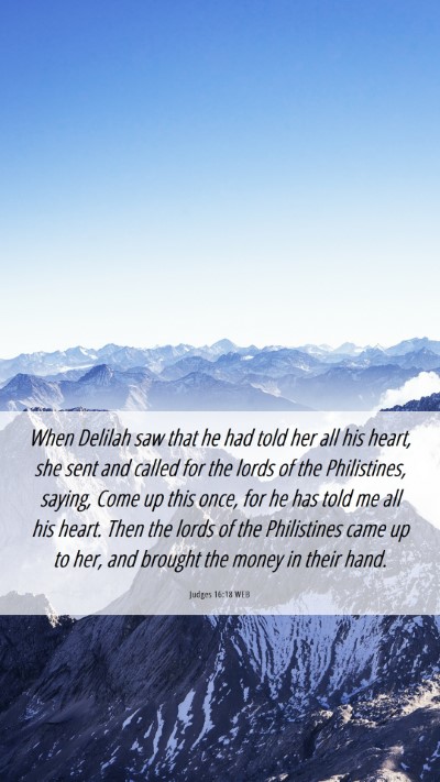 Picture 06 - Judges 16:18 WEB Mobile Phone Wallpaper - When Delilah saw that he had told her all his - Mobile Bible Verse Wallpaper