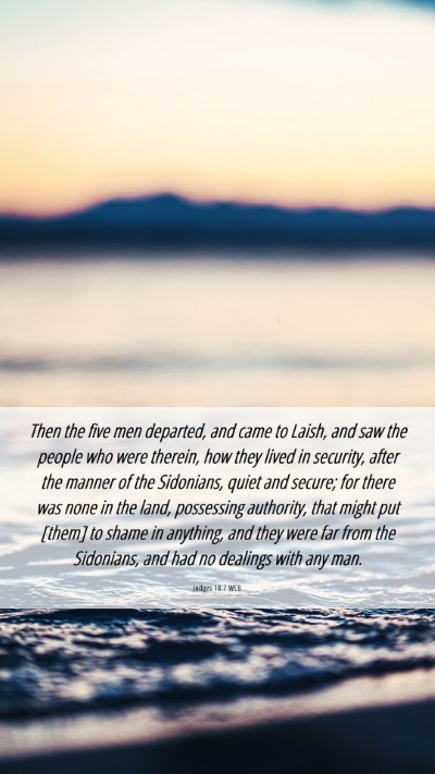 Picture 06 - Judges 18:7 WEB Mobile Phone Wallpaper - Then the five men departed, and came to Laish, - Mobile Bible Verse Wallpaper