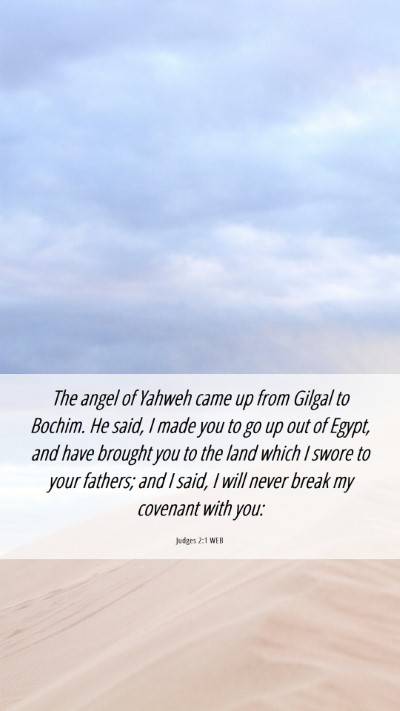 Picture 06 - Judges 2:1 WEB Mobile Phone Wallpaper - The angel of Yahweh came up from Gilgal to - Mobile Bible Verse Wallpaper
