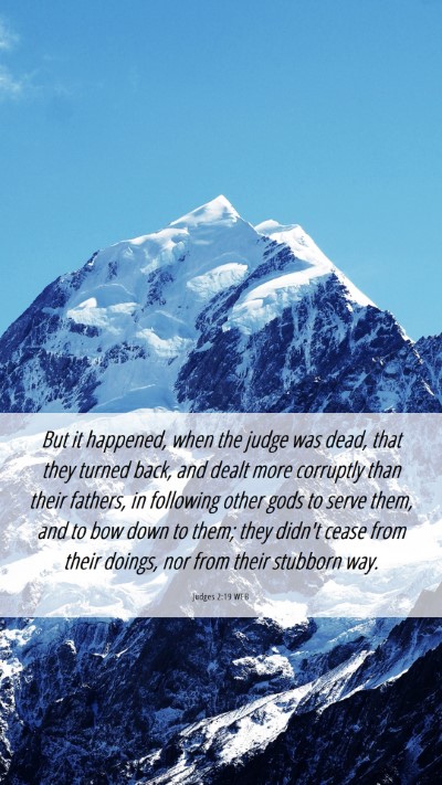 Picture 06 - Judges 2:19 WEB Mobile Phone Wallpaper - But it happened, when the judge was dead, that - Mobile Bible Verse Wallpaper