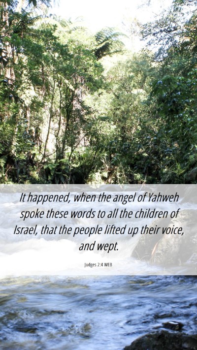 Picture 06 - Judges 2:4 WEB Mobile Phone Wallpaper - It happened, when the angel of Yahweh spoke these - Mobile Bible Verse Wallpaper