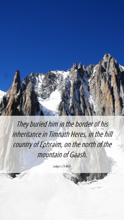 Picture 06 - Judges 2:9 WEB Mobile Phone Wallpaper - They buried him in the border of his inheritance - Mobile Bible Verse Wallpaper
