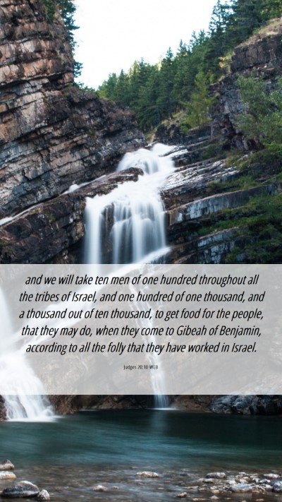 Picture 06 - Judges 20:10 WEB Mobile Phone Wallpaper - and we will take ten men of one hundred - Mobile Bible Verse Wallpaper